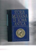 Il cristianesimo. Coll. Storia moderna di Roma antica