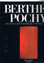 Berthet Pochy architecture interieure. interios design. Testo in francese e inglese