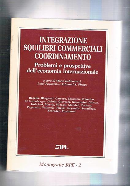 Integrazione squilibri commerciali coordinamento. Problemi e prospettive dell'economia internazionale. Monografia RPE n° 2 - copertina