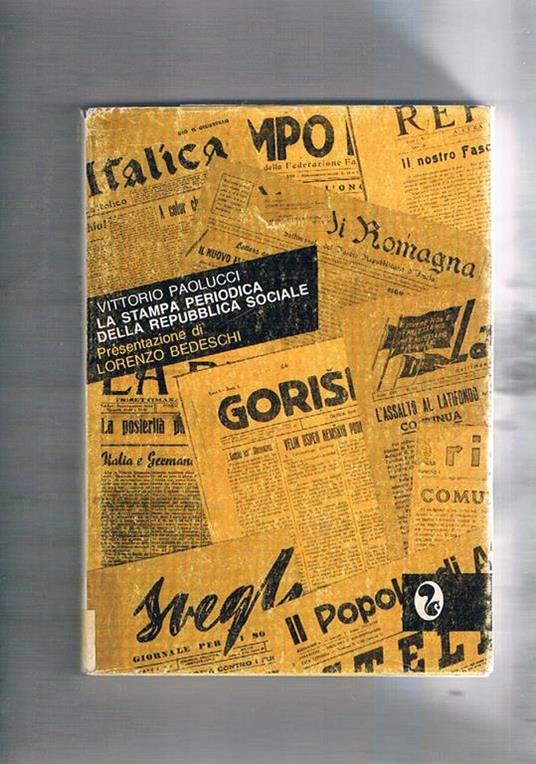 La stampa periodica della Repubblica Sociale - Vittorio Paolucci - copertina