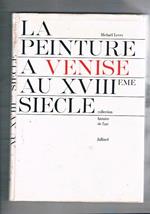 La peinture a Venise au XVIII siècle (painting in XVIII° century Venice)