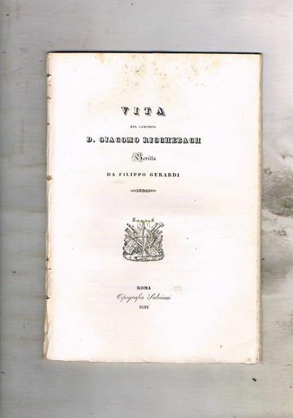 Vita del canonico D. Giacomo Ricchebach - Filippo Gerardi - copertina