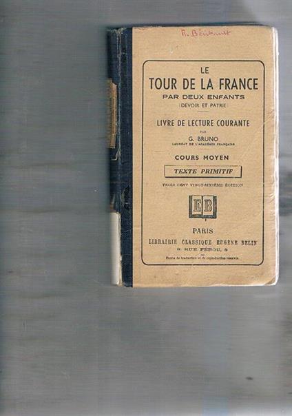 Le tour del la France par deux enfants. Cours moyen. Texte primitif - G. Bruno - copertina