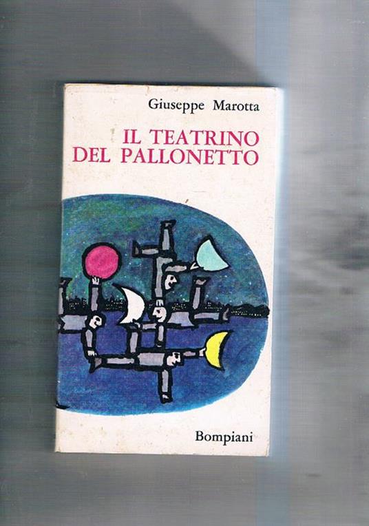 Il teatrino del pallonetto. Seconda edizione - Giuseppe Marotta - copertina