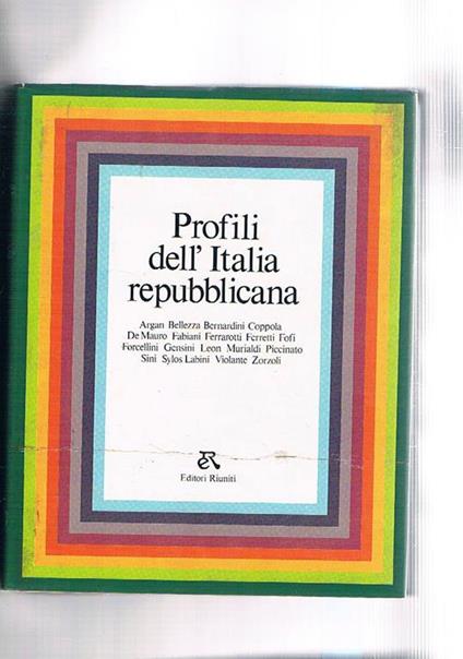 Profili dell'Italia Repubblicana. Scritti - copertina