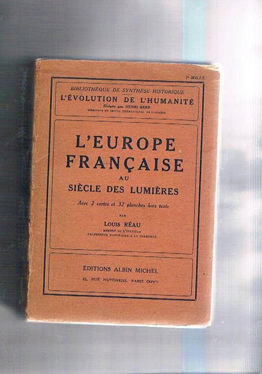 L' Europe française au siècle des lumiers - Louis Réau - copertina