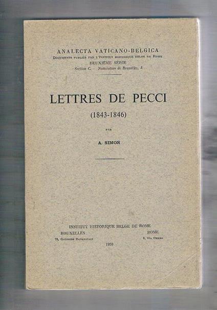 Lettres de Pecci (1843-1846). Analecta vaticano-belgica - A. Simon - copertina