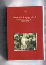 Un demi-siècle de relations culturelles entre l'Italie et la Belgique (1830-1880). Tomi I-II