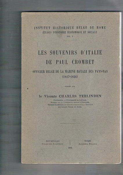 Les souvenirs d'Italie de Paul Crombet officier belge de la Marine royale des Pays-Bas (1817-1826) - Charles V. Terlinden - copertina