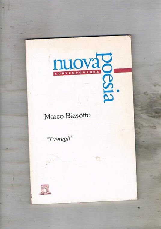 Tuaregh. Coll. Nuova poesia - Marco Biasiotto - copertina