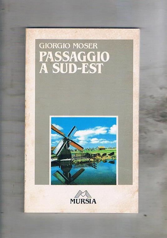 Passaggio a Sud - Est - Giorgio Moser - copertina