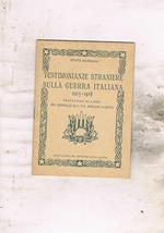 Testimonianze straniere sulla guerra italiana 1915-1918. Prefazione al libro del Gen. Adriano Alberti