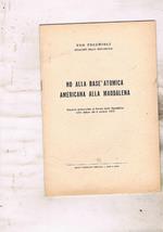 No alla base atomica americana alla Maddalena. Discorso pronunciato al Senato della Repubblica nella seduta del 6 ottobre 1972