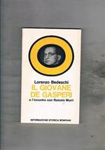 la giovinezza di De Gasperi e l'incontro con Romolo Murri