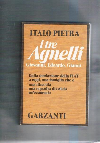 I tre Agnelli - Italo Pietra - copertina