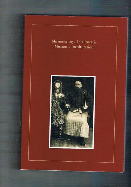 Missionering & Inculturatie - Mission & Inculturation. Bullettin de l'institut Historique Belge de Roma n° LXIV 1994. Articoli in carie lingue incluso olandese, inglese, francese - copertina