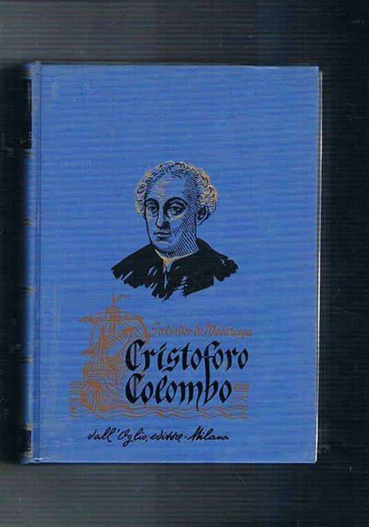 Cristoforo Colombo - Salvador de Madariaga - copertina