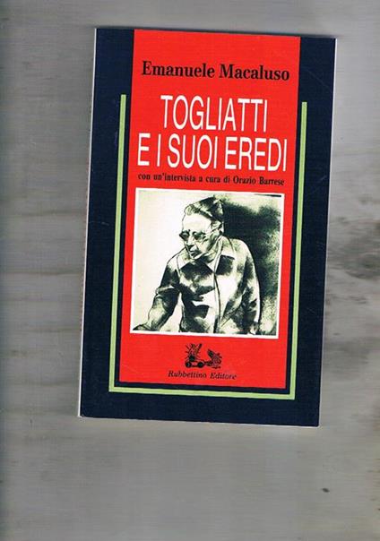 Togliatti e i suoi eredi - Emanuele Macaluso - copertina
