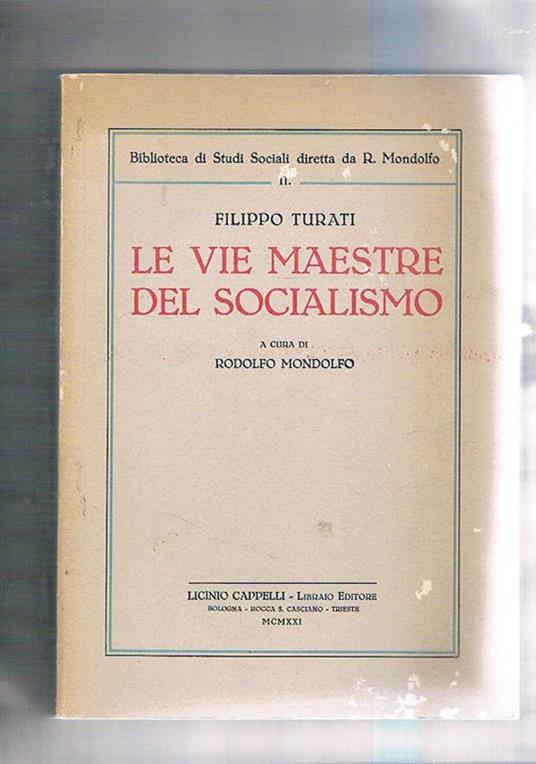 Le vie maestre del socialismo. A cura di Rodolfo Mondolfo - Filippo Turati - copertina