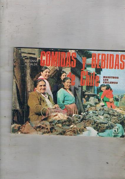 Comidados e bebidal de Chile - Alfonso Alcalde - copertina