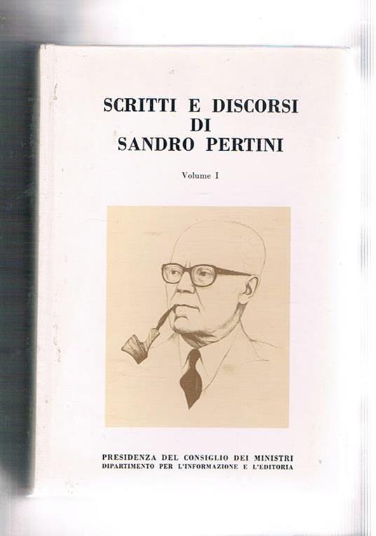 Scritti e discorsi di Sandro Pertini. Vol. I-II. 1926-1978, il secondo volume contiene anche quelli da presidente della Repubblica fino al 1985 - copertina