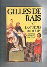 Gilles de Rais ou la gueule du loup