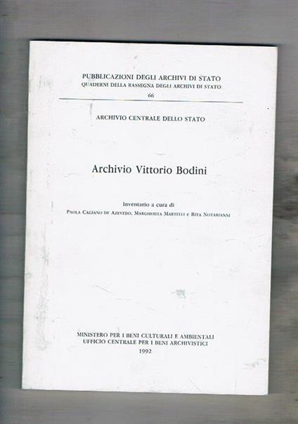 Archivio Vittorio Bodini - Paola Cagiano de Azevedo,Margherita Martelli - copertina