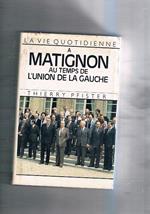 La vie quotidienne a Matignon au temps de l'union del la gauche