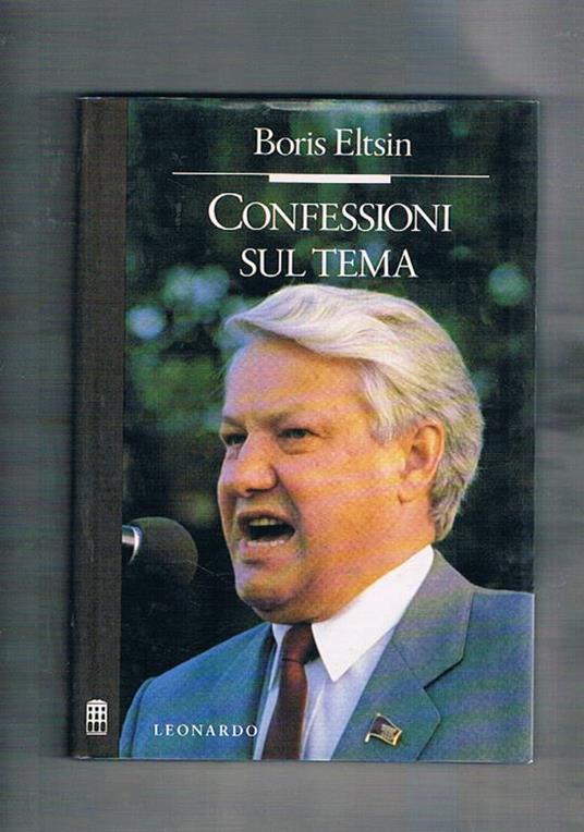 Confessioni sul tema - Boris Eltsin - copertina