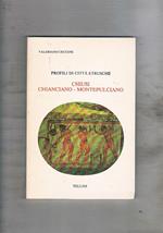 Profili di città etrusche: Chiusi Chianciano Montepulciano