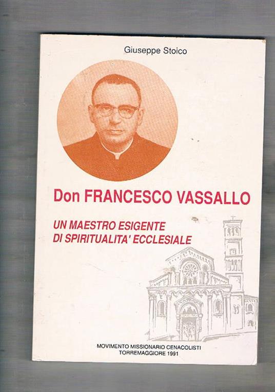 Don Francesco Vassallo. Un maestro esigente di spiritualità ecclesiale - Giuseppe Stoico - copertina