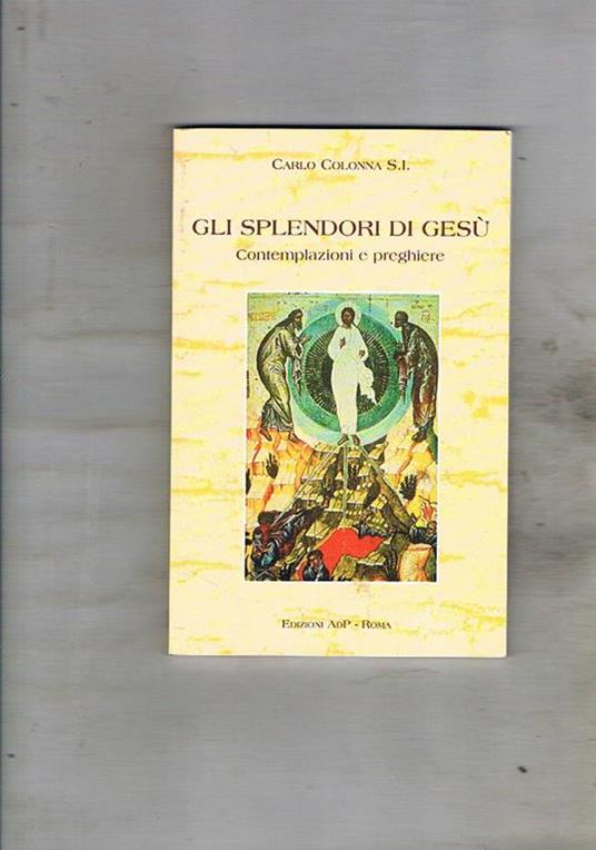 Gli splendori di Gesù - Carlo Colonna - copertina