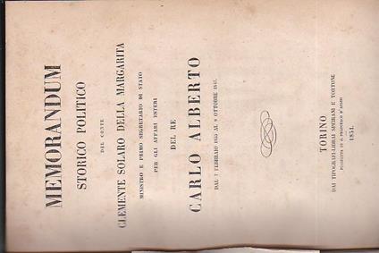 Memorandum Storico Politico. Appendice al Memorandum Storico Politico in risposta all' opuscolo del Marchese Gualterio sulle negative dategli dal Conte Solaro della Margarita. Sguardo politico sulla Convenzione Italo. Franca del 15 settembre 1864. Pr - Clemente Solaro Della Margarita - copertina