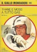 Thane E Moss A Tutto Gas. Giallo Mondadori N. 1414