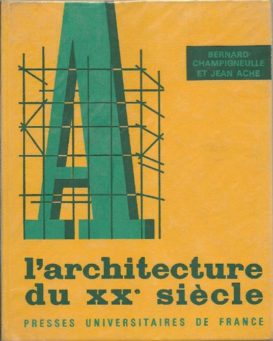 L' architecture du XXe siècle - Bernard Champigneulle - copertina