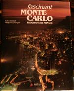 Fascinant Monte Carlo. Principauté de Monaco