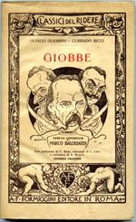 Giobbe. Serena concezione di Marco Balossardi. Con Prefazione Di C. Ricci, Commenti Di L. Lodi E Caricature Di A. Majani. Seconda Edizione