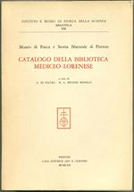 Museo di Fisica e Storia Naturale di Firenze. Catalogo della Biblioteca Mediceo-Lorenese