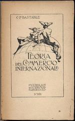 Teoria del commercio internazionale con alcune applicazioni all'Economia politica