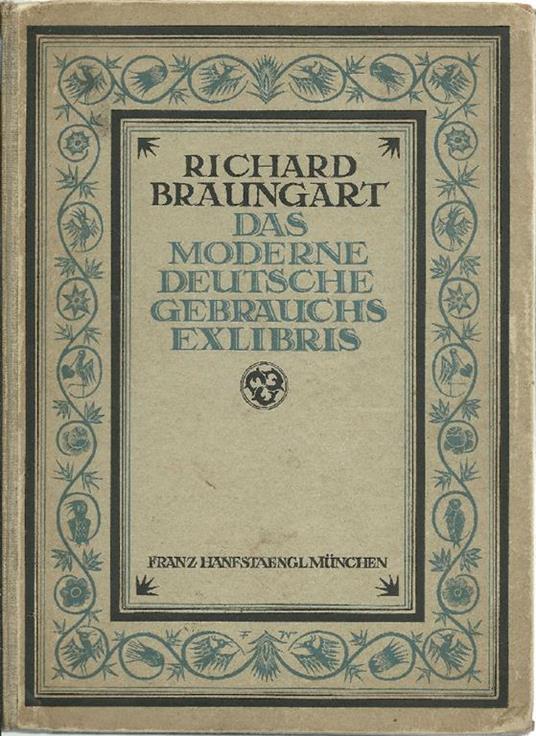 Das moderne deutsche gebrauchs-exlibris. Mit 400 Abbildungen - Richard Braungart - copertina