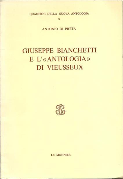 Giuseppe Bianchetti e l'"Antologia" di Vieusseux - Antonio Di Preta - copertina