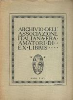 Archivio dell'associazione italiana fra amatori di ex libris. Anno I. N. 1