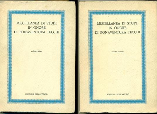 Miscellanea di studi in orore di Bonaventura Tecchi. A Cura Dell'Istituto Italiano Di Studi Germanici - Bonaventura Tecchi - copertina