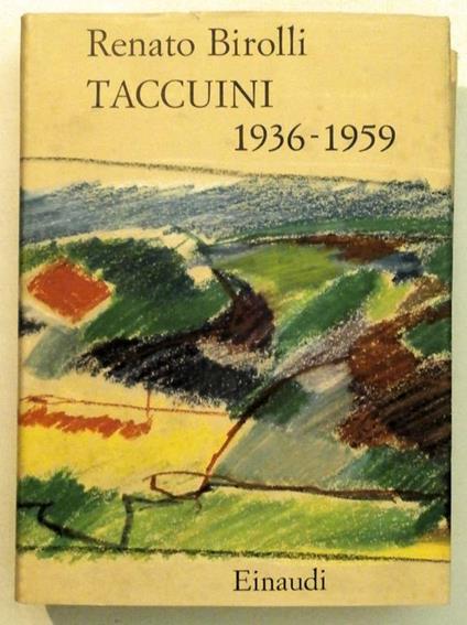 Taccuini. 1936-1959. A Cura Di Enrico Emanuelli - Renato Birolli - copertina