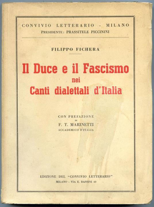 Il Duce e il fascismo nei canti dialettali d'Italia. Con Pref. Di F.T. Marinetti - Filippo Fichera - copertina