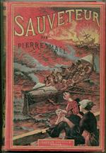 Sauveteur. Illustrations De Le Senechal Et Le Mains