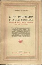 L' io profondo e le sue maschere. Psicologia oscura degli individui e dei gruppi sociali