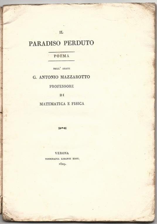 Il paradiso perduto.Poema dell'abate […] professore di matematica e fisica - Antonio Mazzarotto - copertina