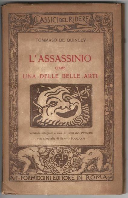 L' assassinio come una delle belle arti..Versione integrale a cura di Corrado Pavolini con xilografie di Benito Boccolari - Thomas De Quincey - copertina