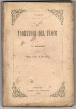 Gli adoratori del fuoco..Traduzione del cav. Andrea Maffei